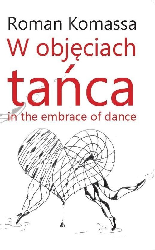 okładka W objęciach tańca. In the embrace of dance książka | Roman Komassa