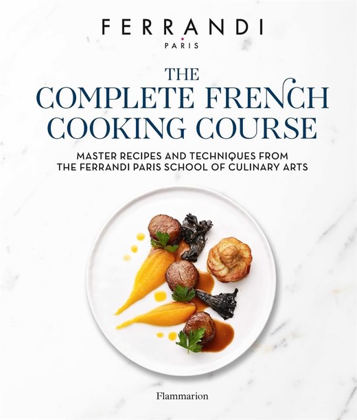 okładka The Complete French Cooking Course książka | FERRANDI Paris