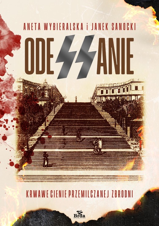 okładka ODESSANIE. Krwawe cienie przemilczanej zbrodni książka | Janek Sanocki, Aneta Wybieralska