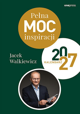 okładka Pełna MOC inspiracji. Kalendarz 2027 książka | Jacek Walkiewicz