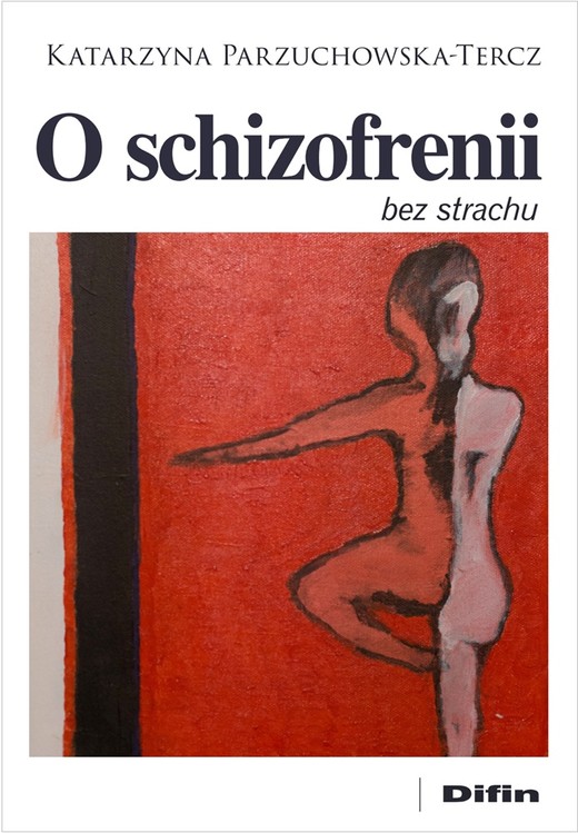 okładka O schizofrenii bez strachu książka | Parzuchowska-Tercz Katarzyna