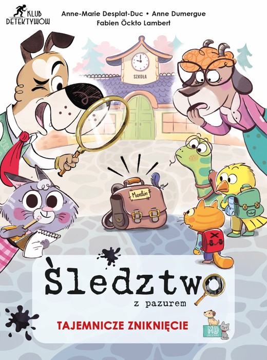 okładka Śledztwo z pazurem. Tajemnicze zniknięcie książka | Anne Dumergue, Anne-Marie Desplat-Duc