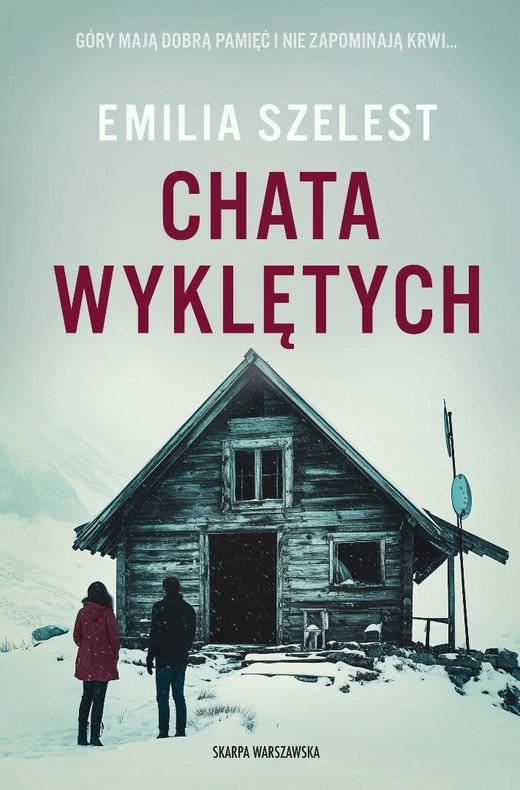 okładka Chata Wyklętych książka | Emilia Szelest