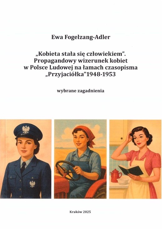 okładka "Kobieta stała się człowiekiem". Propagandowy... książka | Ewa Fogelzang-Adler