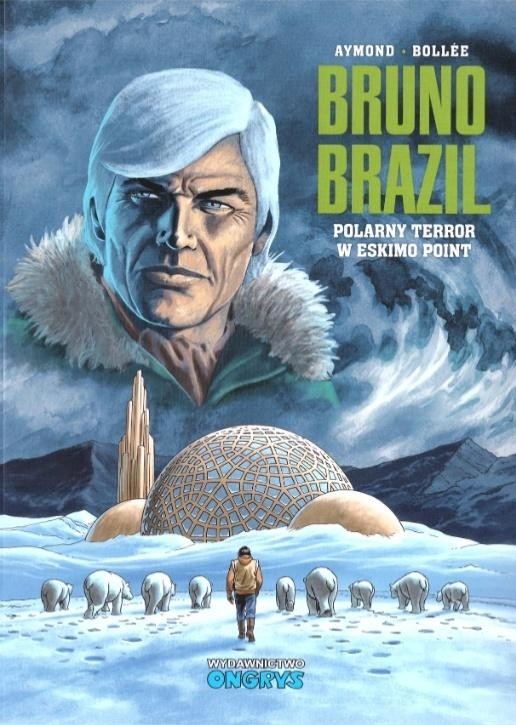 okładka Bruno Brazil T.14 Polarny terror w Eskimo Point książka