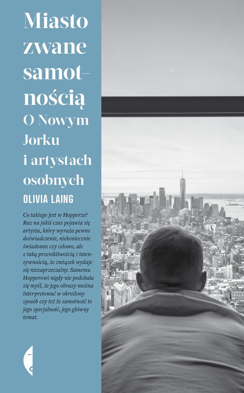 okładka Miasto zwane samotnością książka | Olivia Laing