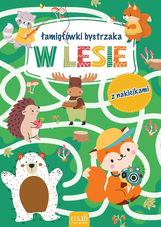 okładka Łamigłówki bystrzaka. W lesie książka | Opracowanie zbiorowe