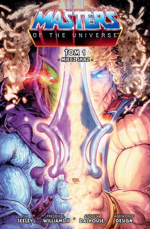 okładka Miecz skaz. He-Man i władcy wszechświata. Tom 1 książka | II FreddieE.Williams, Tim Seeley