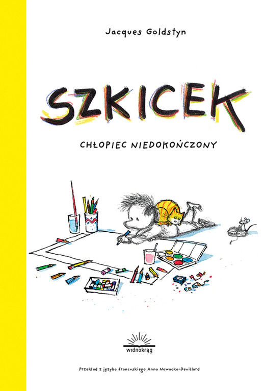 okładka Szkicek - Chłopiec niedokończony książka | Jacques Goldstyn