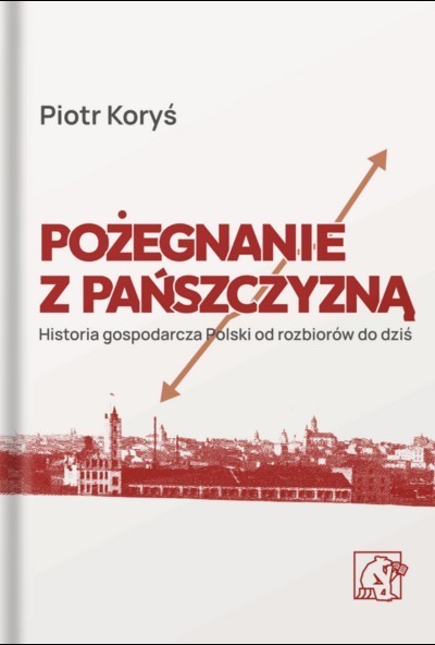 okładka Pożegnanie z pańszczyzną wyd. 2 książka | Piotr Koryś