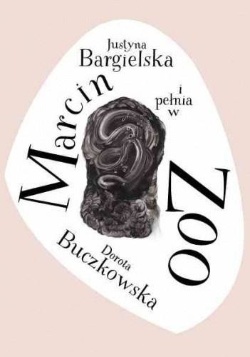 okładka Marcin i pełnia w ZOO książka | Justyna Bargielska