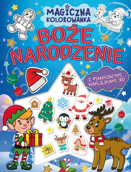 okładka Boże narodzenie. Magiczna kolorowanka (z piankowymi naklejkami 3D) książka | Opracowanie zbiorowe