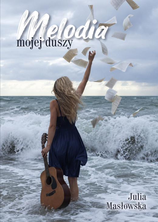 okładka Melodia mojej duszy książka | Julia Masłowska