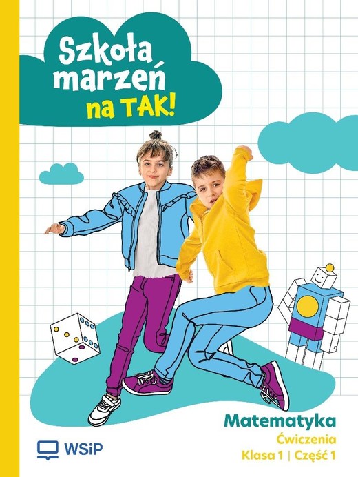 okładka Matematyka SP 1 Szkoła marzeń na TAK ćw. cz.1 książka | Praca Zbiorowa