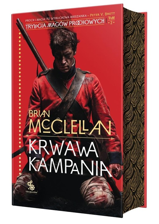 okładka Trylogia Magów Prochowych T.2 Krwawa kampania książka | McClellan Brian