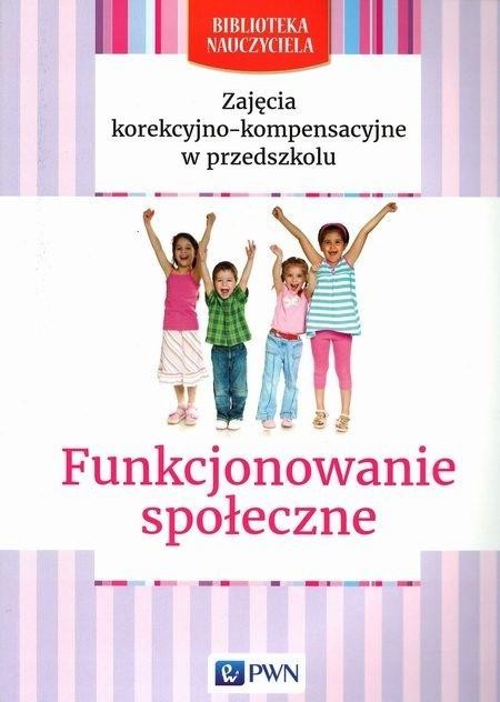 okładka Biblioteka nauczyciela. Funkcjonowanie społeczne książka | Zgondek Elżbieta, Lidia Kołodziej