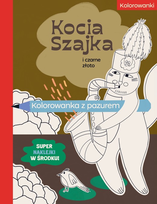 okładka Kocia Szajka i czarne złoto. Kolorowanka z pazurem książka | Agata Romaniuk