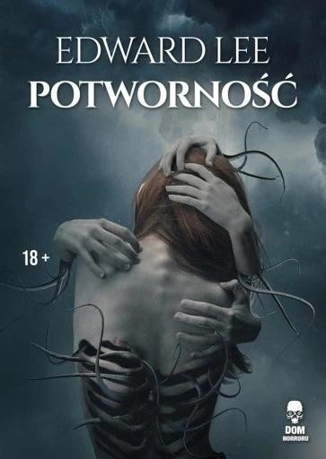 okładka Potworność książka | Edward Lee