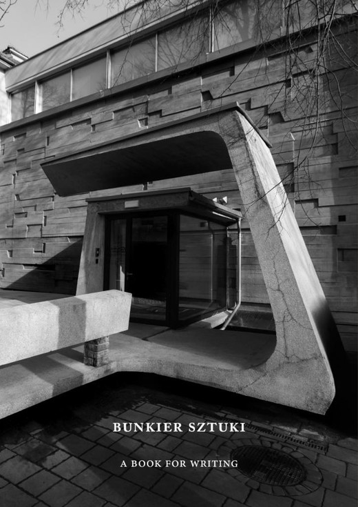 okładka Bunkier Sztuki. A Book for Writing książka | Praca Zbiorowa