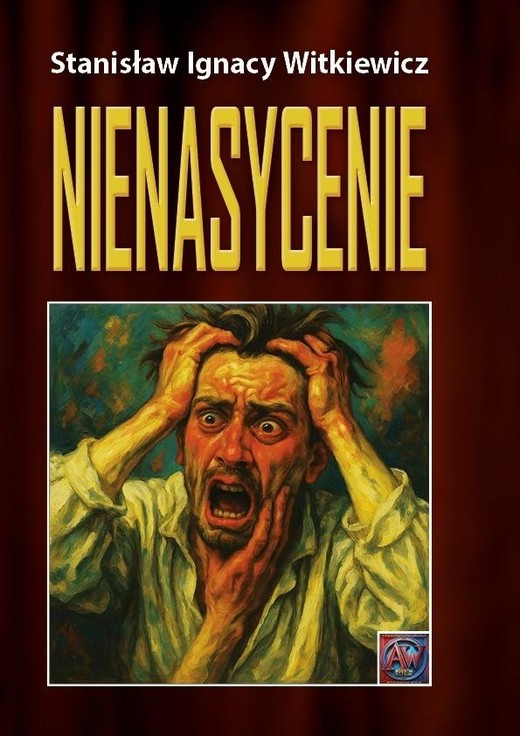 okładka Nienasycenie książka | Stanisław Ignacy Witkiewicz (Witkacy)