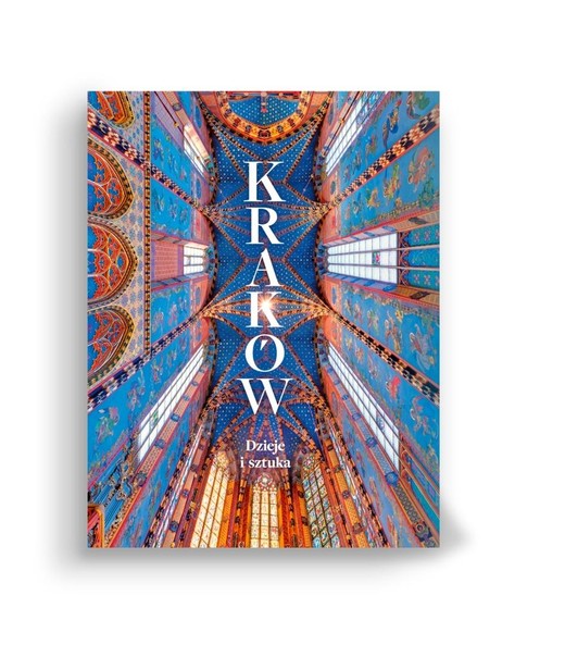 okładka Kraków. Dzieje i sztuka w.2 książka | Praca Zbiorowa
