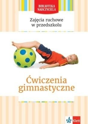 okładka Zajęcia ruchowe w przedszkolu. Ćwicz. gimnastyczne książka | Lipiejko Małgorzata
