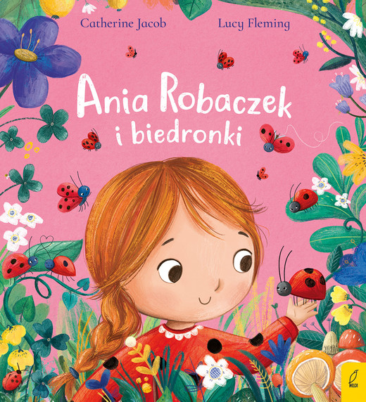 okładka Ania Robaczek i biedronki książka | Catherine Jacob