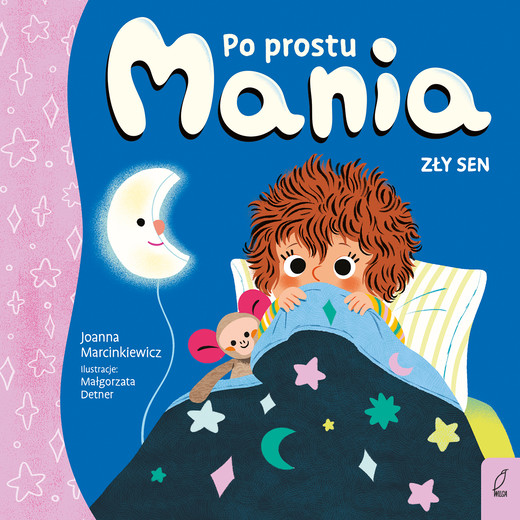 okładka Po prostu Mania. Zły sen książka | Joanna Marcinkiewicz