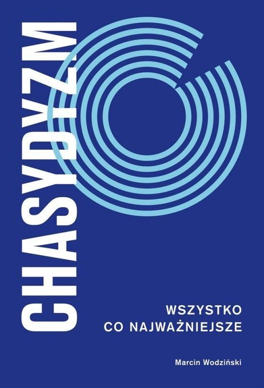 okładka Chasydyzm. Wszystko co najważniejsze książka | Wodziński Marcin