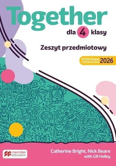 okładka Together SP 4 Zeszyt przedmiotowy książka | Catherine Bright, Holley Gill, Nick Beare