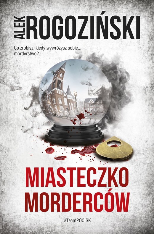 okładka Miasteczko morderców książka | Alek Rogoziński