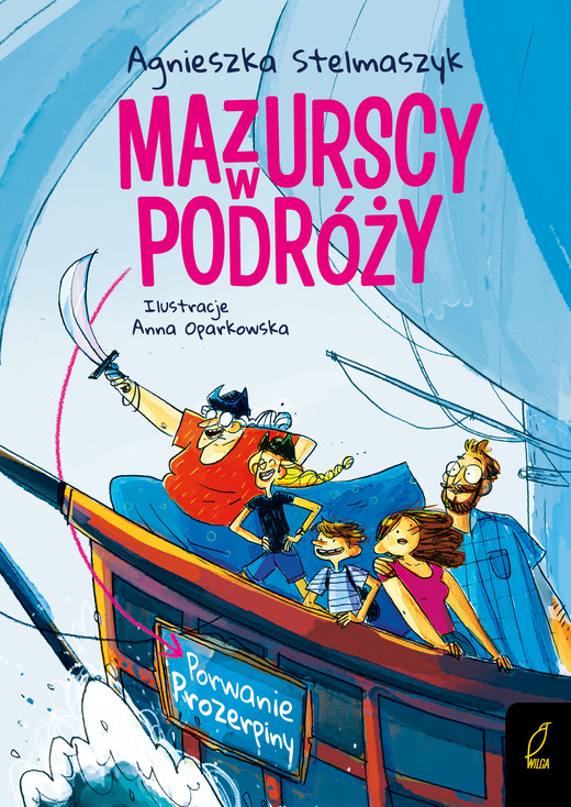 okładka Porwanie Prozerpiny. Mazurscy w podróży. Tom 2 wyd 2026 książka | Agnieszka Stelmaszyk