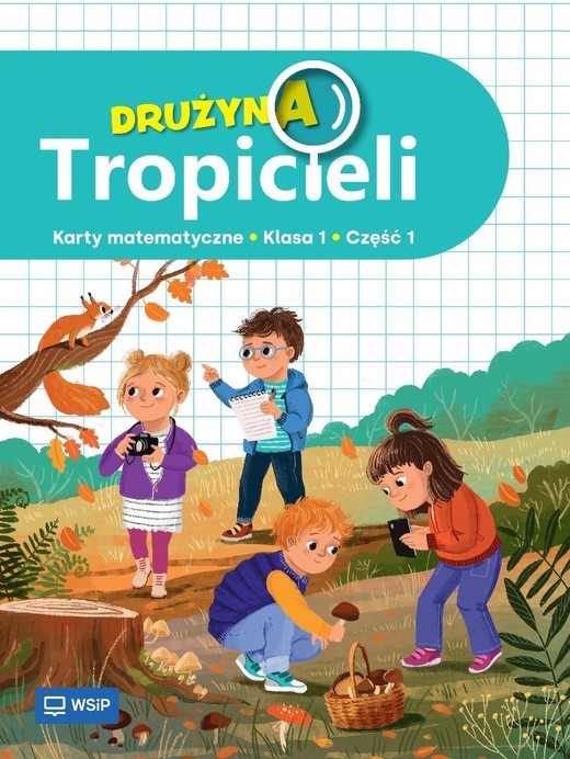 okładka Drużyna Tropicieli SP 1 Matematyka ćwiczenia cz.1 książka | Praca Zbiorowa