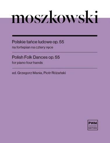 okładka Polskie tańce ludowe op. 55 książka | Maurycy Moszkowski