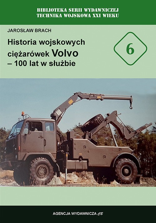 okładka Historia wojskowych ciężarówek Volvo - 100 lat w służbie książka