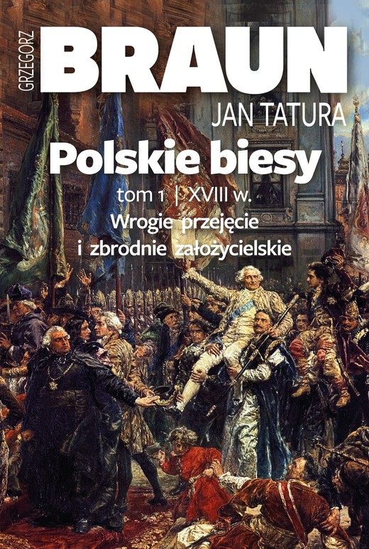 okładka Polskie biesy. Tom 1 książka | Grzegorz Braun, Jan Tatura
