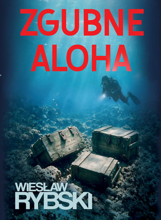 okładka Zgubne aloha książka | Rybski Wiesław