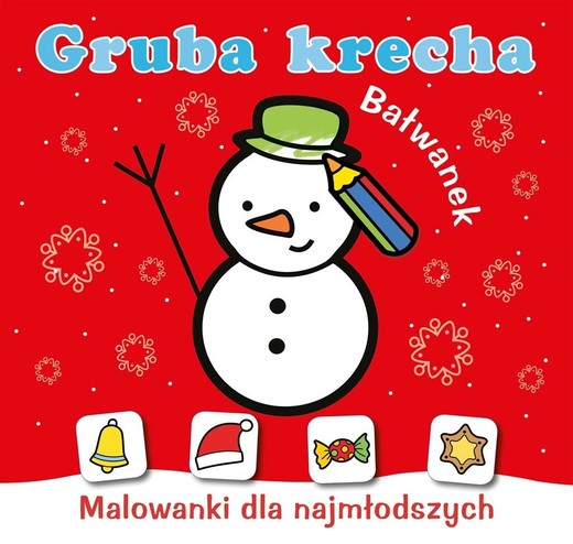 okładka Gruba krecha. Bałwanek książka | Wydawnictwo Skrzat