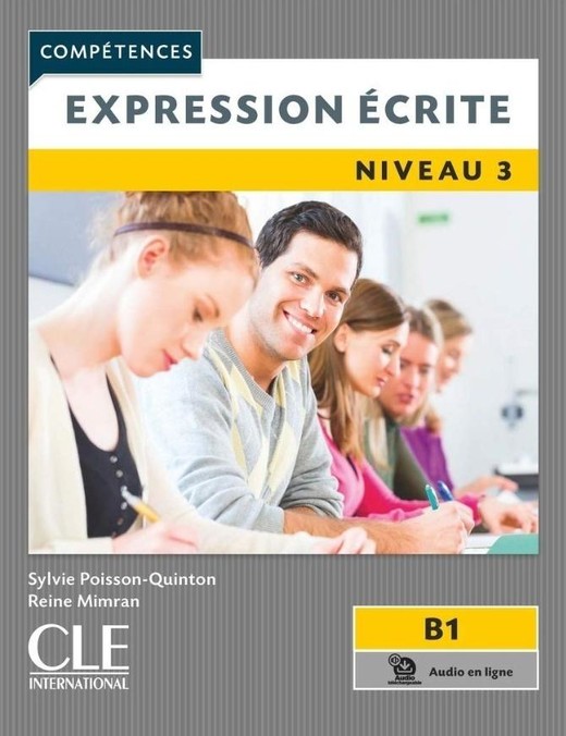 okładka Expression ecrite 3 2ed. B1 podręcznik +CD książka | Poisson-Quinton Sylvie, Reine Mimran