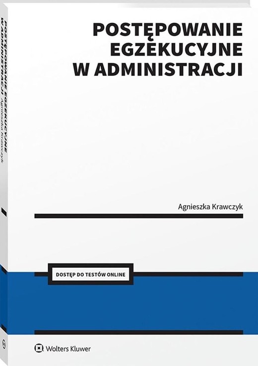 okładka Postępowanie egzekucyjne w administracji + Testy.. książka | Agnieszka Krawczyk