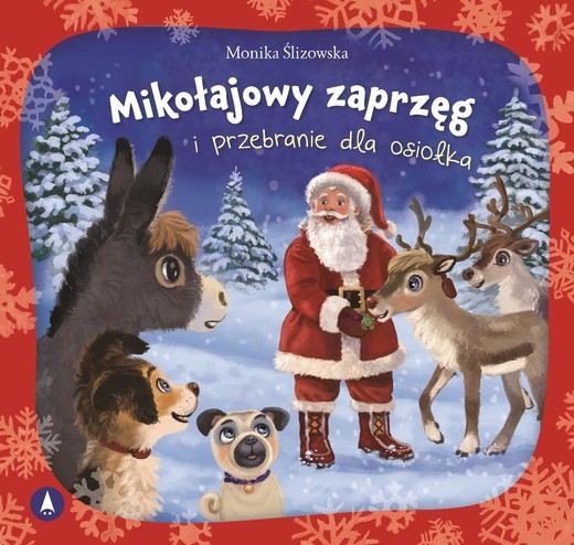 okładka Mikołajowy zaprzęg i przebranie dla osiołka książka | Ślizowska Monika