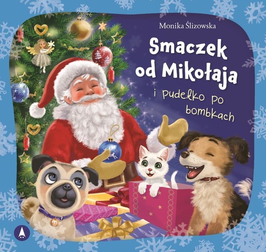 okładka Smaczek od Mikołaja i pudełko po bombkach książka | Ślizowska Monika