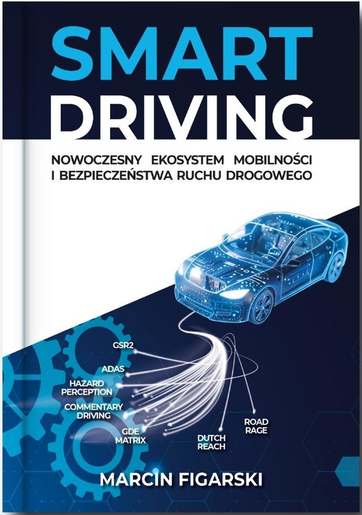 okładka Smart driving Nowoczesny Ekosystem Mobilności i... książka | Marcin Figarski