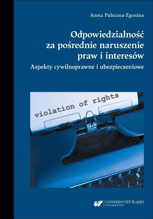 okładka Odpowiedzialność za pośrednie naruszenie praw i... książka | Aneta Paleczna-Zgonina