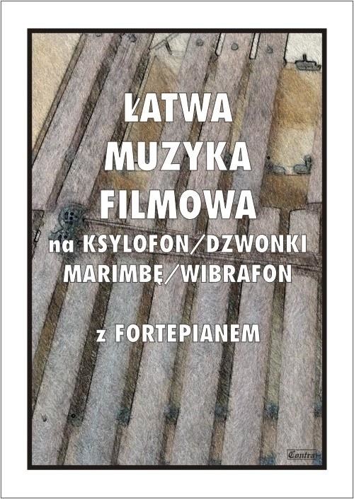 okładka Łatwa muzyka filmowa na ksylofon/dzwonki... książka | red. T.Pawson