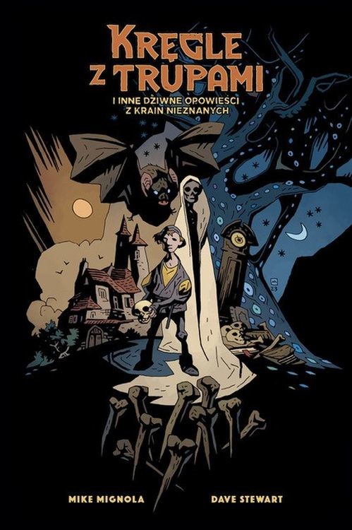 okładka Kręgle z Trupami i inne dziwne opowieści z Krain Nieznanych książka | Mike Mignola