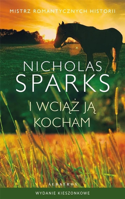 okładka I wciąż ją kocham pocket książka | Nicholas Sparks