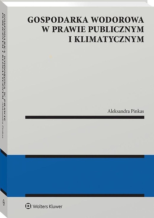 okładka Gospodarka wodorowa w prawie publicznym i... książka | Aleksandra Pinkas