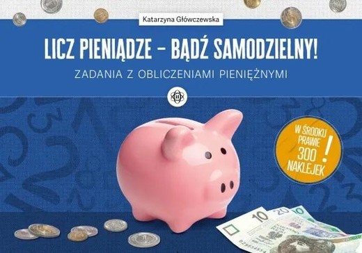 okładka Licz pieniądze - bądź samodzielny! książka | Katarzyna Główczewska