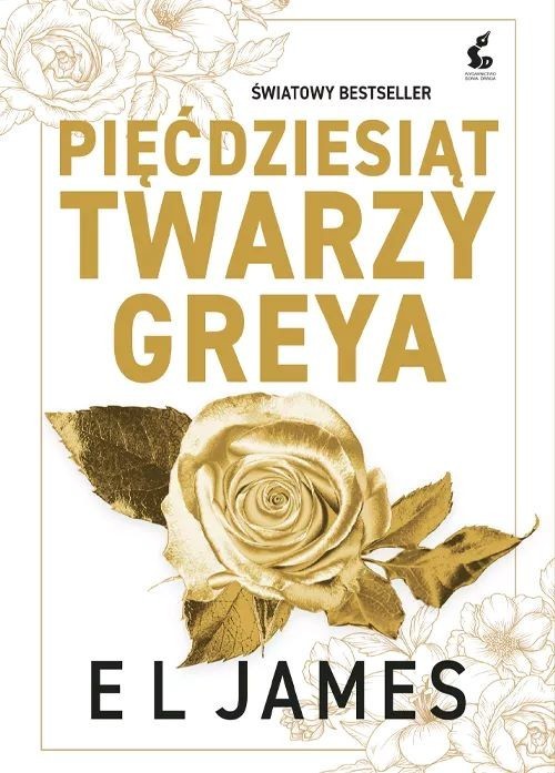 okładka Pięćdziesiąt twarzy Greya - nowa edycja książka | E. L. James